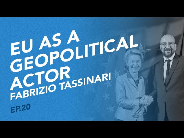 A geopolitical Europe between myth and reality – with Fabrizio Tassinari