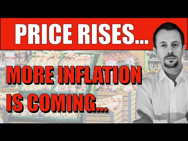 Why Food Inflation Will Keep Rising Throughout 2021-2023