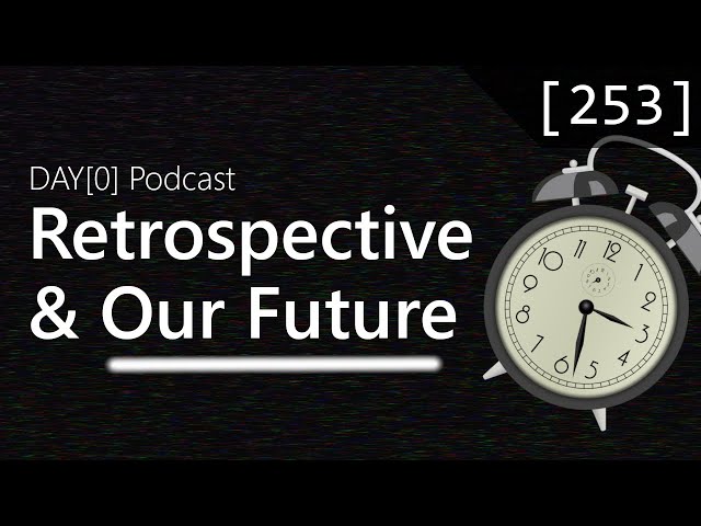 253 - A Retrospective and Future Look Into DAY[0]