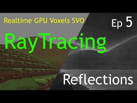 Realtime OpenCL GPU Voxels Raytracer - Reflections - Work in Progress