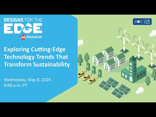 Designs for the Edge | Exploring Cutting-Edge Technology Trends That Transform Sustainability
