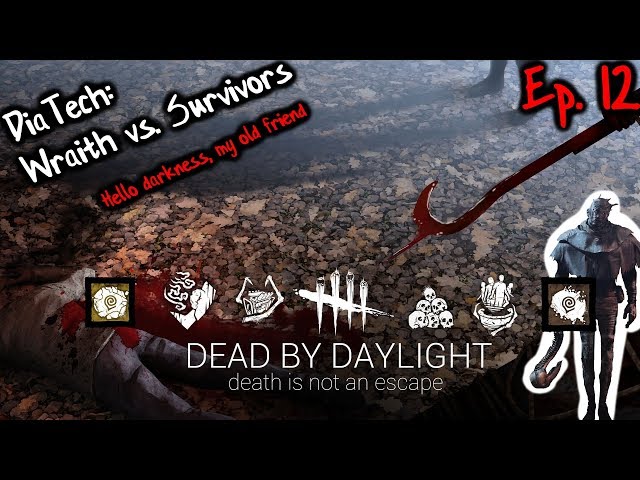Hello Darkness, My Old Friend | Dead by Daylight | Ep. 12