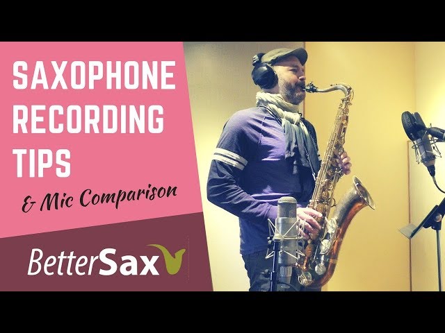 Saxophone recording tips and microphone comparison - Neumann U67 vs. Coles 4038