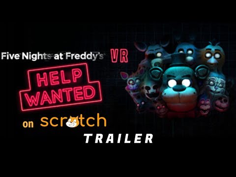 How To Make FNAF VR: Help Wanted in Scratch (FULL)