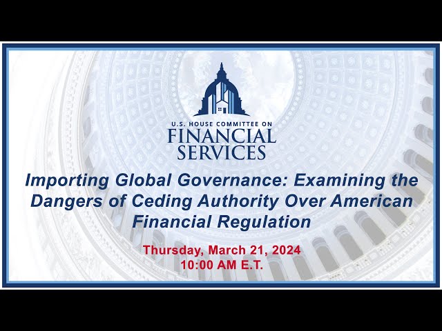 Importing Global Governance: Examining the Dangers of Ceding Authority Over... (EventID=116997)