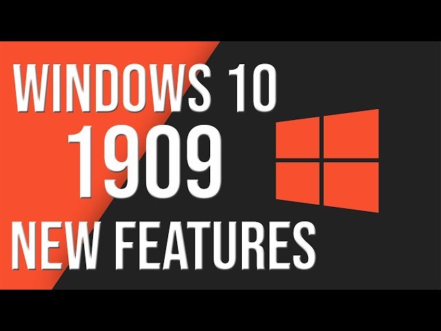 Windows 10 1909 New Features