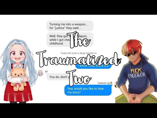 The Traumatized Two ||Todoroki and Eri bonding moment||
