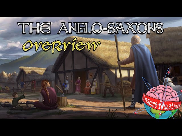 The Anglo-Saxons I A Brief History
