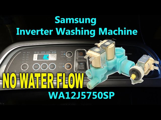 Samsung Inverter Washing Machine No Water flow Solenoid Valve Disassembly Code 4C Save Your Bucks