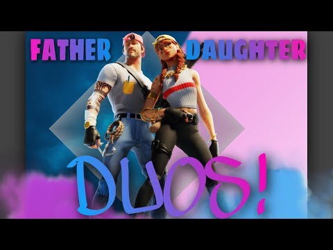 Dad and Daughter Duos In Fortnite