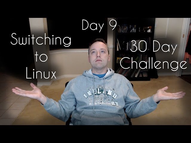 Switching to Linux | Part 4 | 30 day challenge