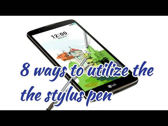 Lg stylo 2 plus top 8 great features with the stylo pen