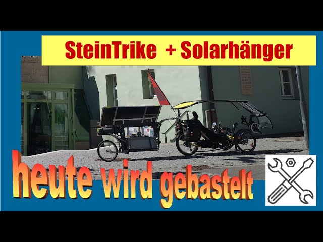 Steintrike / Solarhänger / Bafang programmieren