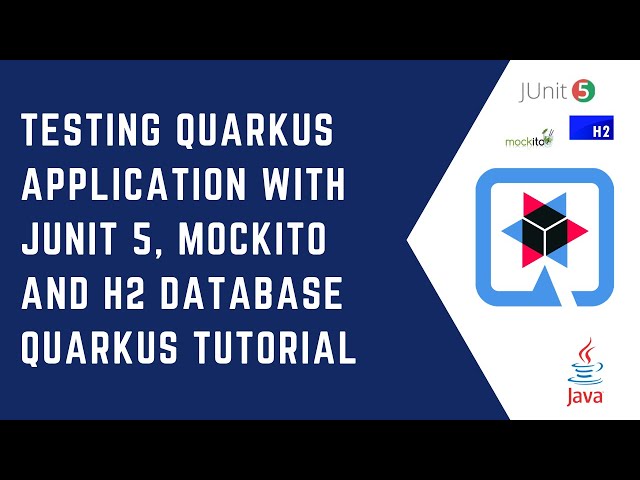 Testing Quarkus application with Junit 5, Mockito and H2 Database | Quarkus Tutorial | Java