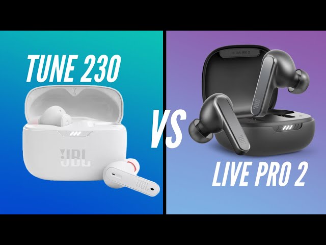 JBL Live Pro 2 VS JBL Tune 230NC TWS | Which one should you get?