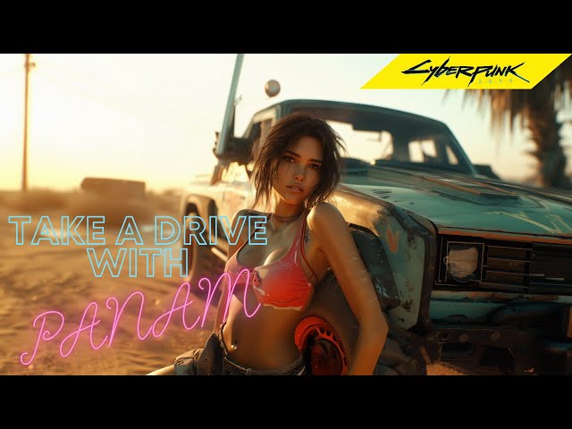 4K Synthwave 💫 Cyberpunk 2077 💫 Take A Drive With Panam