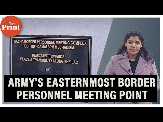A look at India's easternmost Wacha border personnel meeting point