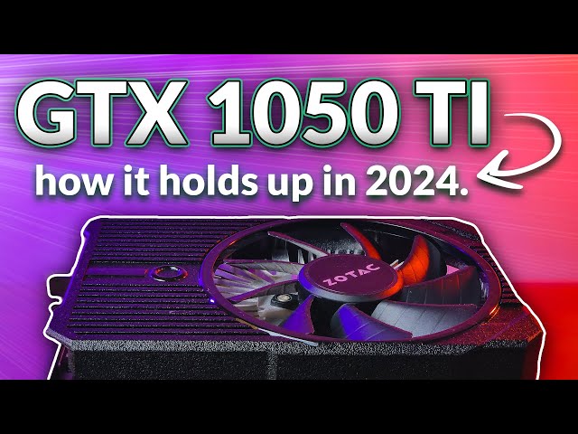 GTX 1050 Ti Review in 2024 - How Does It Perform 8 Years Later?