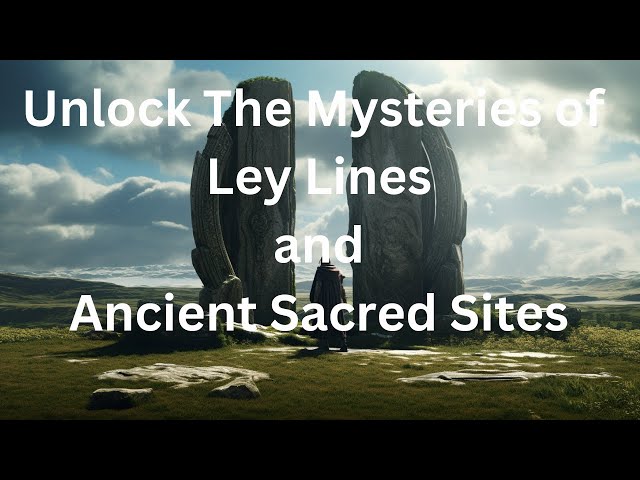 Ley Lines, Earth Mysteries, Ancient Sacred Sites - New Course