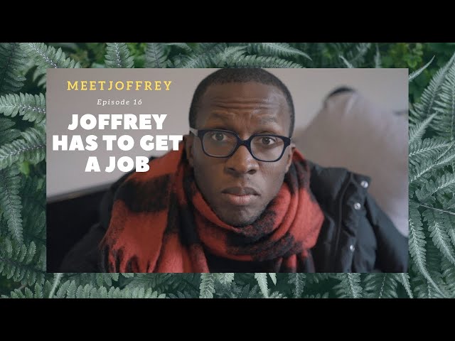 Joffrey Has To Get A Job  - Episode 16 - Meet Joffrey