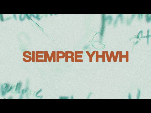 Siempre YHWH (Forever YHWH) | Letras Oficiales | Elevation Worship