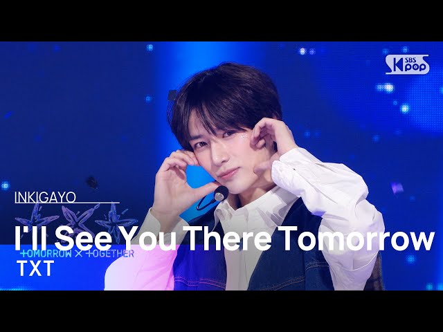 TXT (투모로우바이투게더) - I'll See You There Tomorrow @인기가요 inkigayo 20240407