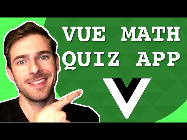 Live Coding a Math Quiz Web App with Vue