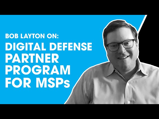 Digital Defense Partner Program for MSPs