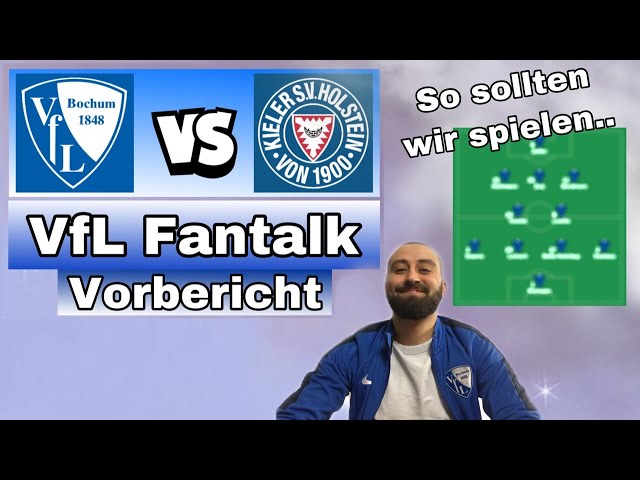 #VfLFantalk Vorbericht |  VfL Bochum vs Holstein Kiel