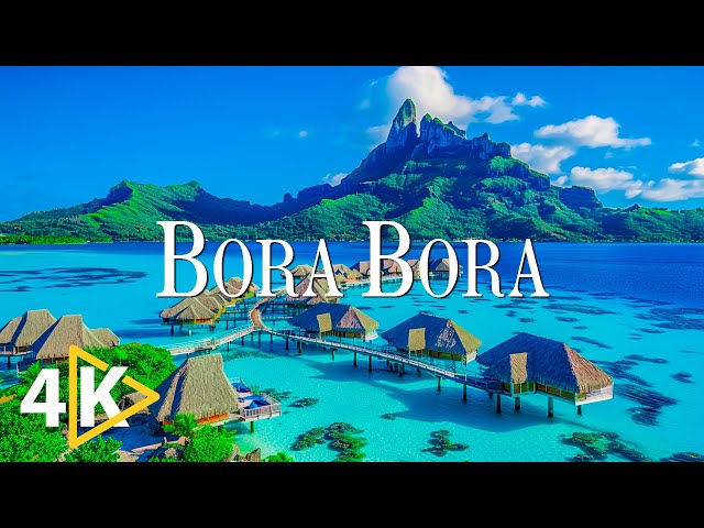 FLYING OVER BORA BORA (4K UHD) - Calming Music Along With Beautiful Nature Video