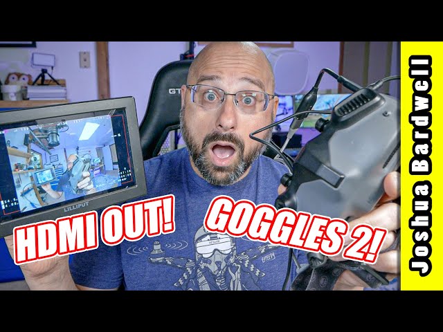 DJI Goggles HDMI Out (AND MORE) // COSMOSTREAMER