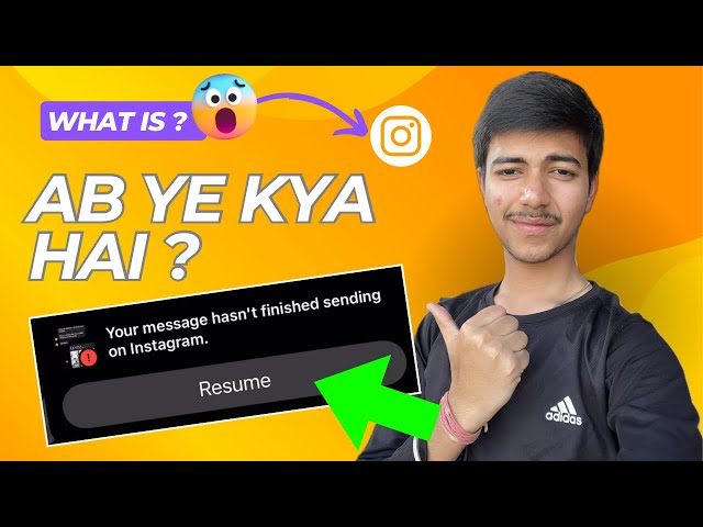 Your Message hasn’t Finished Sending on Instagram Kya Hai ?