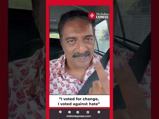 Prakash Raj: "I have voted against hate"