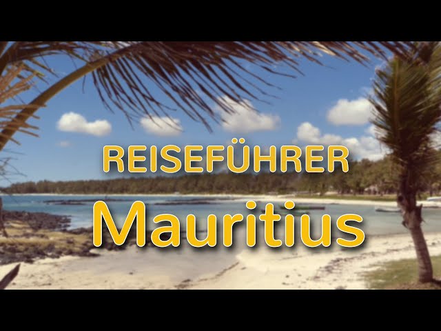 Mauritius - Reiseführer - Mauritius Travelguide