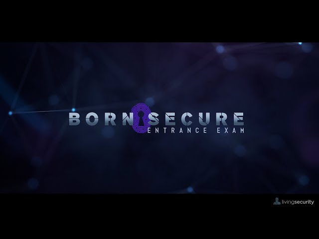 Born Secure: Entrance Exam - Trailer