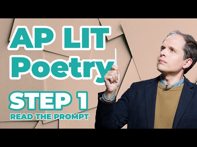 AP English Literature Exam Poetry Analysis Essay: Read the Prompt