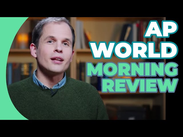AP World History Morning Review
