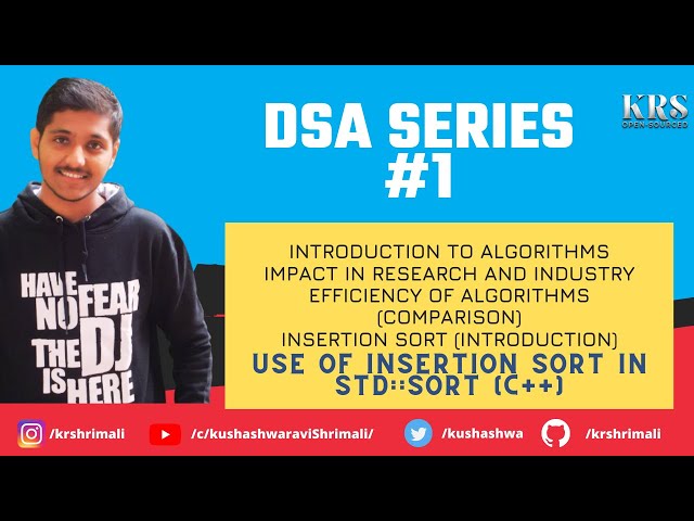 Data Structures and Algorithms Series: #1 - Introduction to Algorithms, Impact, and Insertion Sort