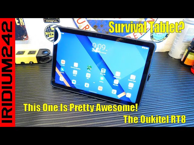 Does A Prepper Need A Rugged Tablet? The Oukitel RT8 Rugged Tablet!