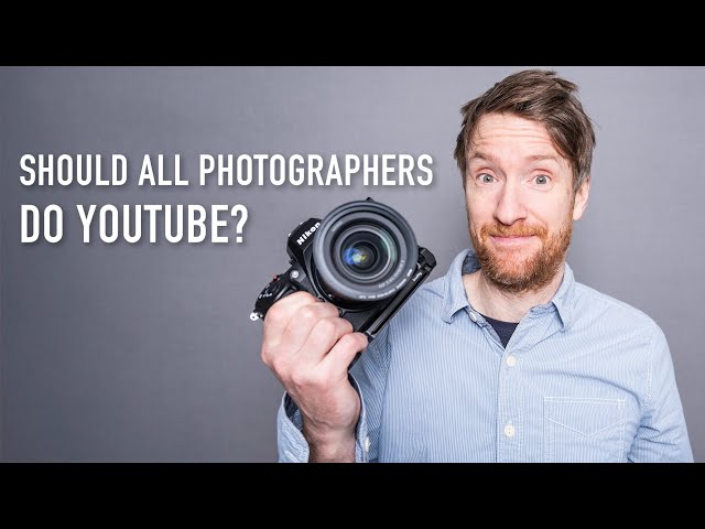 What Photographers Need to Know About Doing YouTube