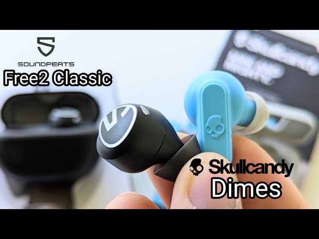 SoundPeats Free2 Classic vs Skullcandy Dime: best earbuds for $20 dollars!