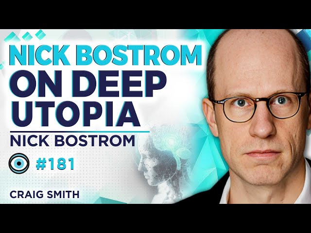 Nick Bostrom on the Meaning of Life in a World where AI can do Everything for Us