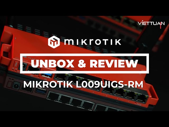 Review chi tiết Router Mikrotik L009UiGS-RM. Bản nâng cấp hoàn hảo cho RB2011???