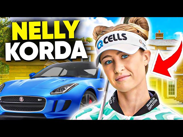 Nelly Korda: RICH Lifestyle PRO Family NEW Boyfriend