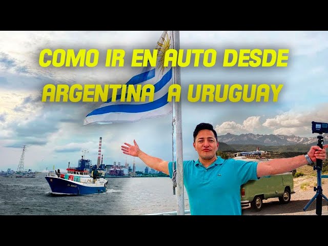 Como ir en Auto desde Argentina 🇦🇷 a Uruguay 🇺🇾 Montevideo 😱 BuqueBus ⛵