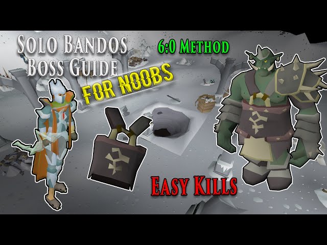 OSRS Solo Bandos Guide for Noobs - 6:0 Method