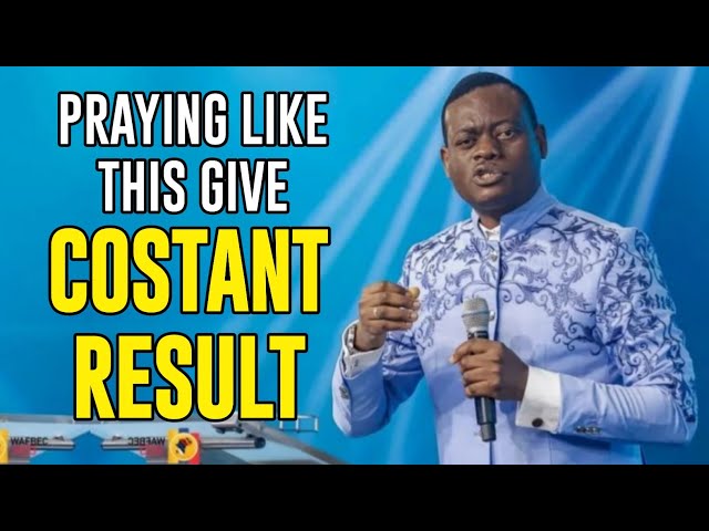 PRAYER THAT PRODUCE RESULT FOLLOWS THIS PATTERN - APOSTLE AROME OSAYI