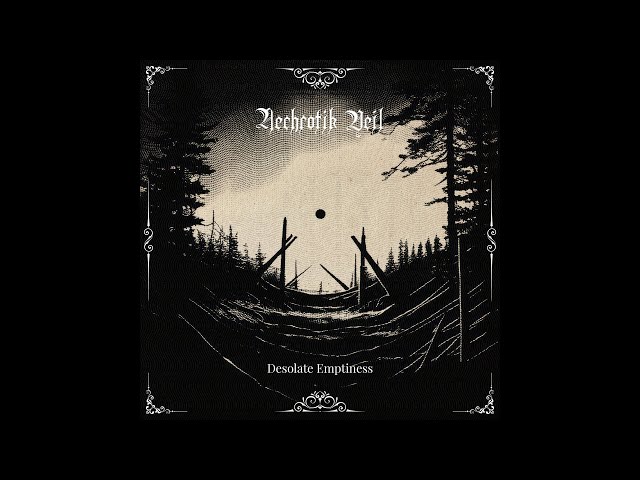Nechrotik Veil - Desolate Emptiness (Full EP)