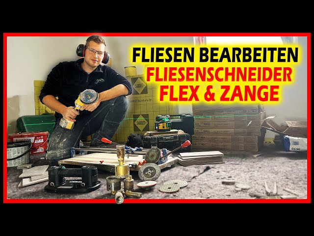 FLIESEN SELBER BEARBEITEN - Fliesenschneider, Flex, Zange & Bohrkrone! | Home Build Solution