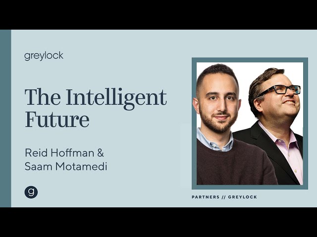 Saam Motamedi and Reid Hoffman | The Intelligent Future